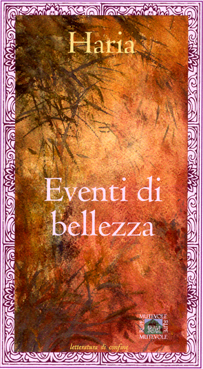 "Eventi di bellezza", di Haria, Rupe Mutevole Edizioni, 2007