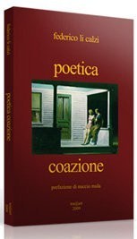"Poetica Coazione" di Federico li Calzi – recensione di Teodora Mastrototaro