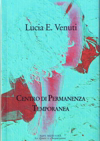Lucia E. Venuti e "Centro di Permanenza Temporanea" in Tour, 9-10 aprile 2011, Roma
