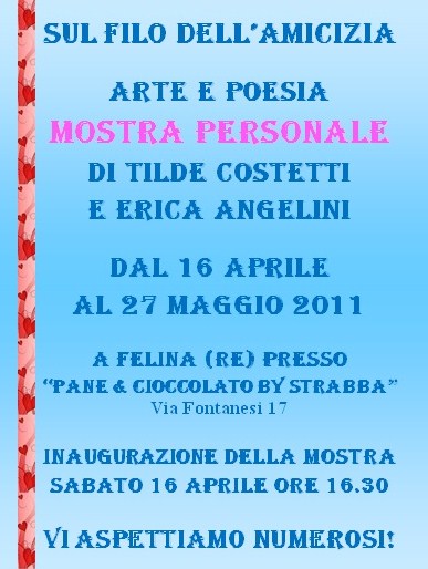Mostra artistica d’arte e poesia “Sul filo dell’amicizia”, 16 aprile 2011, Felina – Reggio Emilia