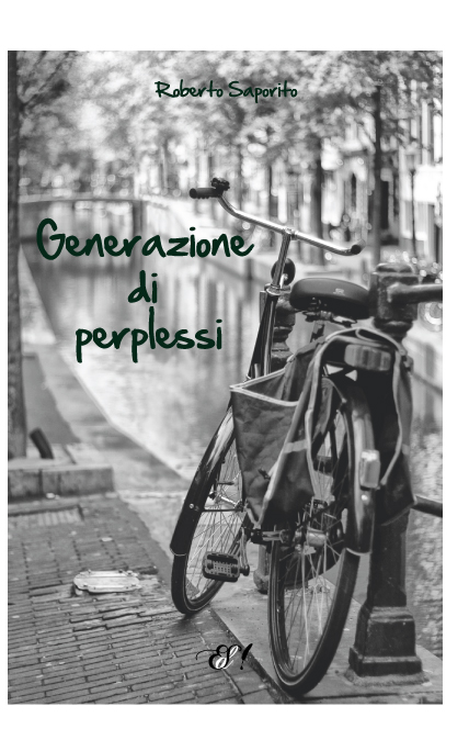 Nuovo libro di Roberto Saporito: "Generazione di perplessi", 10 maggio in libreria