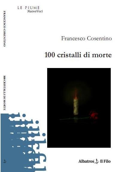 Intervista di Alessia Mocci a Francesco Cosentino ed al suo "100 Cristalli di morte"