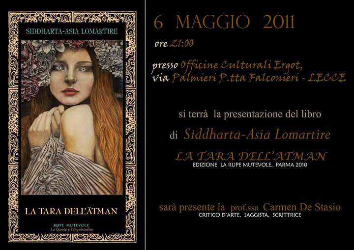 Presentazione di "La tara dell’Atman" di Siddharta-Asia Lomartire, Rupe Mutevole Edizioni, Lecce, 6 maggio 2011