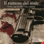 Presentazione de "Il rumore del male" di Tobia Iodice ed Umberto Rollino, Roma, 9 giugno 2011