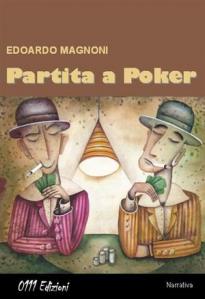 "Partita a Poker" di Edoardo Magnoni, 0111 Edizioni