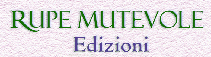 Le novità editoriali per febbraio 2012 della casa editrice Rupe Mutevole Edizioni