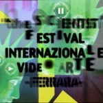 La New Wave Video elettronica di Ferrara, excursus da “Futurismo per la Nuova Umanità”