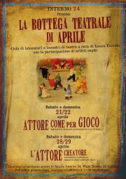 La Bottega teatrale di aprile, da sabato 21 aprile, Interno 24, Cagliari