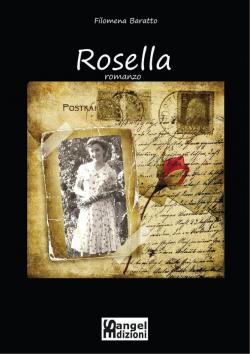 “Rosella” di Filomena Baratto – recensione di Marzia Carocci