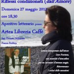 Presentazione de “Riflessi condizionati dall’Amore” di Mariateresa Cupane, 27 maggio 2012, San Donato Milanese