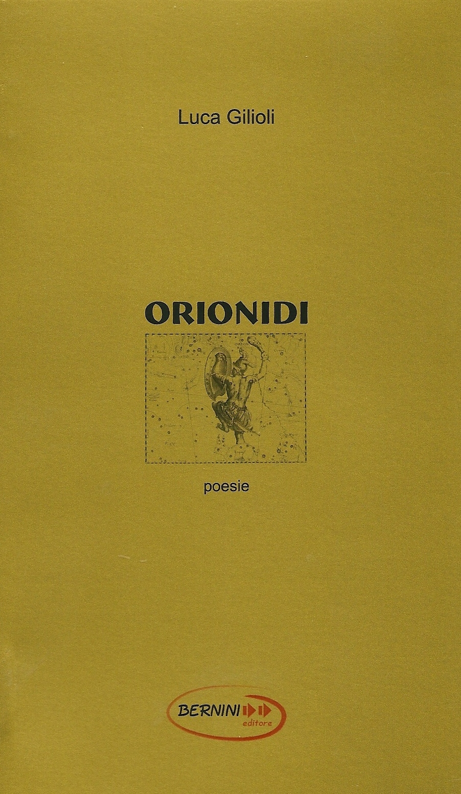 “Orionidi” di Luca Gilioli – recensione di Marzia Carocci