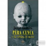 “Pera Cunca” di Jacopo Chiostri – recensione di Marzia Carocci