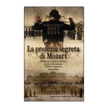 “La profezia segreta di Mozart” di Matt Rees – recensione di Rebecca Mais