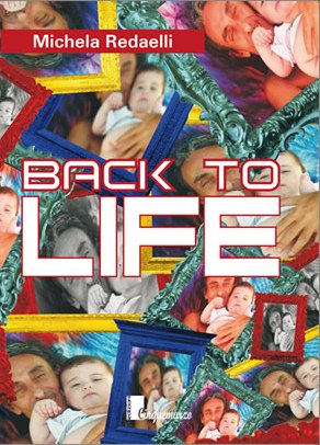 Intervista di Alessia Mocci a Michela Redaelli ed al suo “Back to life”