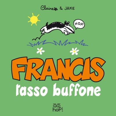 “Francis”: il tasso buffone di Claire Bouilhac e Jake Raynal