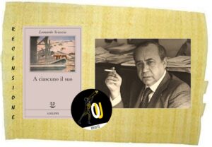A ciascuno il suo di Leonardo Sciascia A ciascuno il suo di Leonardo Sciascia