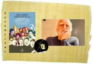 Abitavo a Penny Lane di Riccardo Bertoncelli Abitavo a Penny Lane di Riccardo Bertoncelli