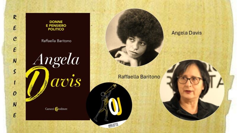 Angela Davis di Raffaella Baritono: icona della rivolta antirazzista