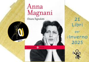 Anna Magnani di Chiara Tognolotti