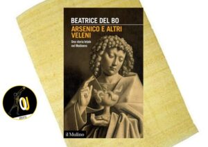 Arsenico e altri veleni di Beatrice Del Bo Arsenico e altri veleni di Beatrice Del Bo