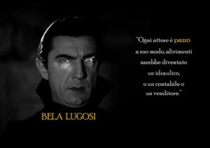 Bela Lugosi - attore Conte Dracula