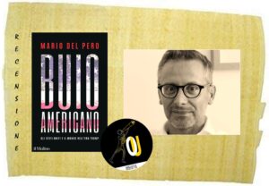 Buio Americano di Mario Del Pero Buio Americano di Mario Del Pero