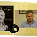 “Caligola” saggio di Livio Zerbini: follia ereditata oppure follia manipolata?