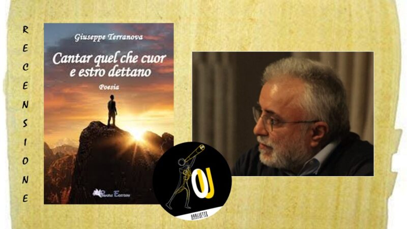 “Cantar quel che cuore e estro dettano” di Giuseppe Terranova: è facile biasimar l’altrui peccato?
