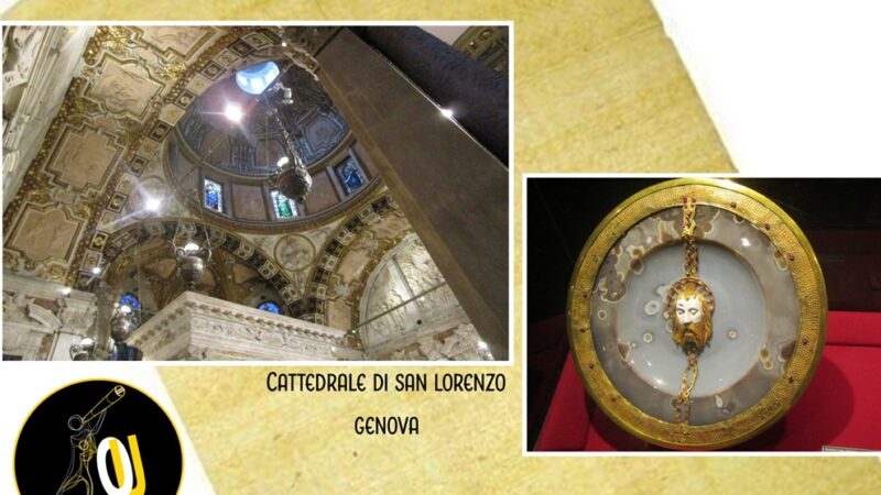 Genova: il Santo Graal nel prezioso tesoro della Cattedrale di San Lorenzo