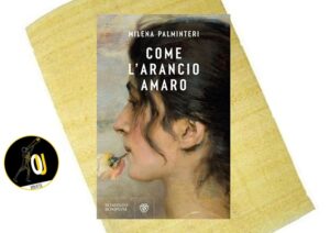 Come l’arancio amaro di Milena Palminteri Come l’arancio amaro di Milena Palminteri
