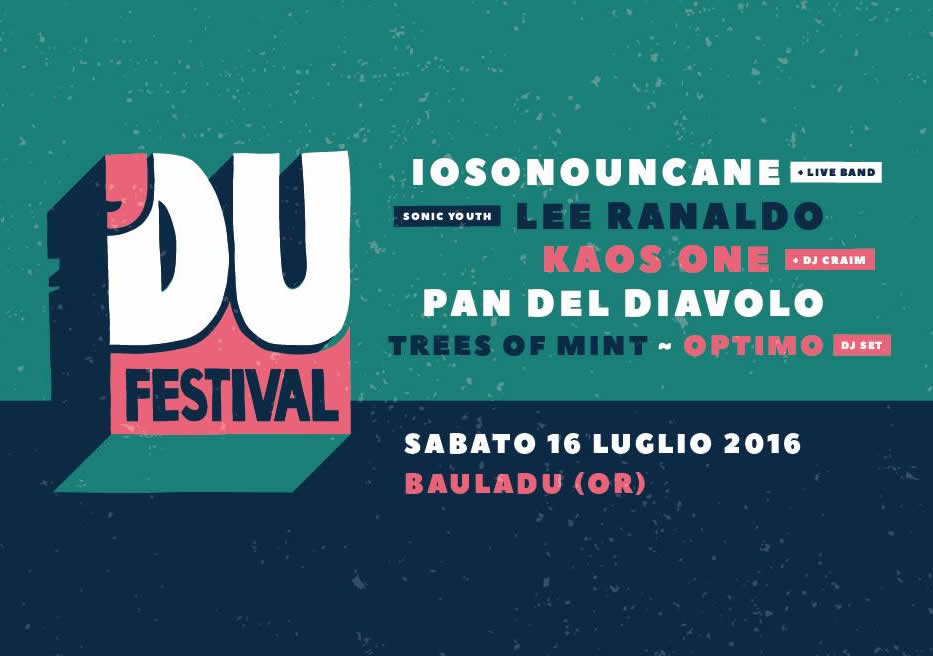 ‘DU – Bauladu Music Festival 2016: ecco come si presenta l’ottava edizione, 16 luglio, Bauladu