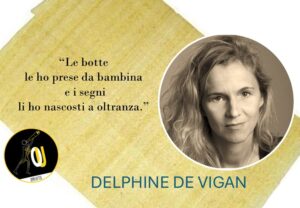 Delphine De Vigan citazioni Le fedeltà invisibili Delphine De Vigan citazioni Le fedeltà invisibili