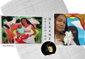 Delphine Desane opere Your Mommy