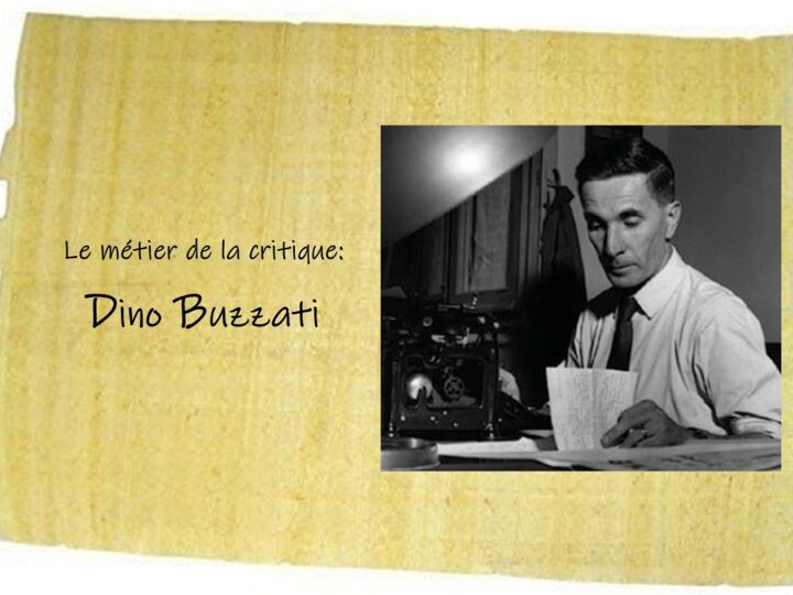 Le métier de la critique: Dino Buzzati Traverso, autore poliedrico