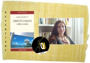 Diritti umani Realtà e Utopia Isabella Adinolfi