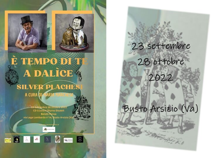 “È tempo di te a Dalìce” mostra personale di Silver Plachesi: dal 23 settembre al 28 ottobre 2022, Busto Arsizio