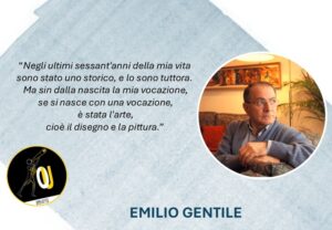 Emilio Gentile citazioni L'arte di uno storico