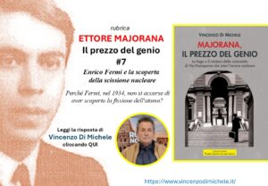 Ettore Majorana Enrico Fermi e la scoperta della scissione nucleare Vincenzo Di Michele Ettore Majorana Enrico Fermi e la scoperta della scissione nucleare Vincenzo Di Michele