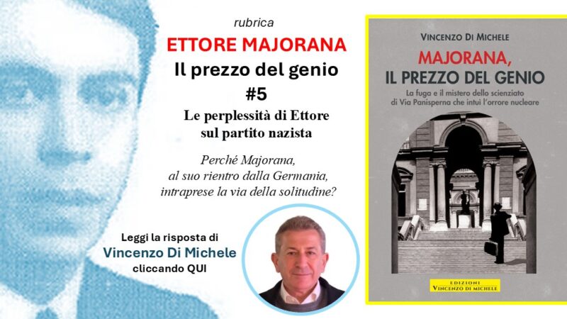 “Ettore Majorana ‒ Il prezzo del genio” #5: le perplessità di Ettore sul partito nazista