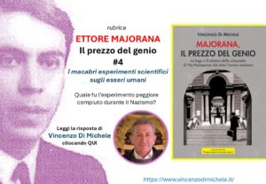 Ettore Majorana macabri esperimenti scientifici saggio di Vincenzo Di Michele