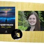“Ferryman. Oltre i confini” di Claire McFall: l’orrore della morte tra demoni e amori ultraterreni