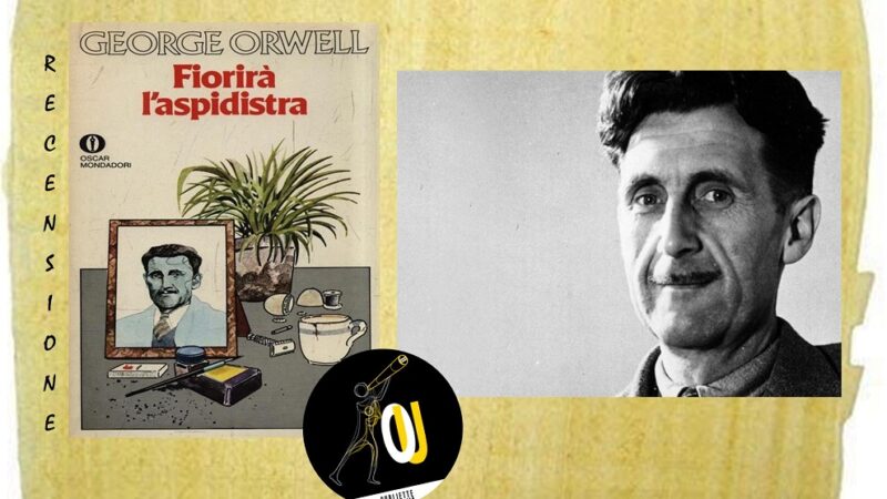 “Fiorirà l’aspidistra” di George Orwell: quanti soldi costa esistere?