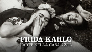 Frida Kahlo – L’arte nella casa Azul