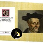 “Gargantua e Pantagruele” di François Rabelais: un ciclo di cinque romanzi