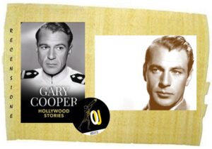 Gary Cooper Hollywood stories Gary Cooper Hollywood stories