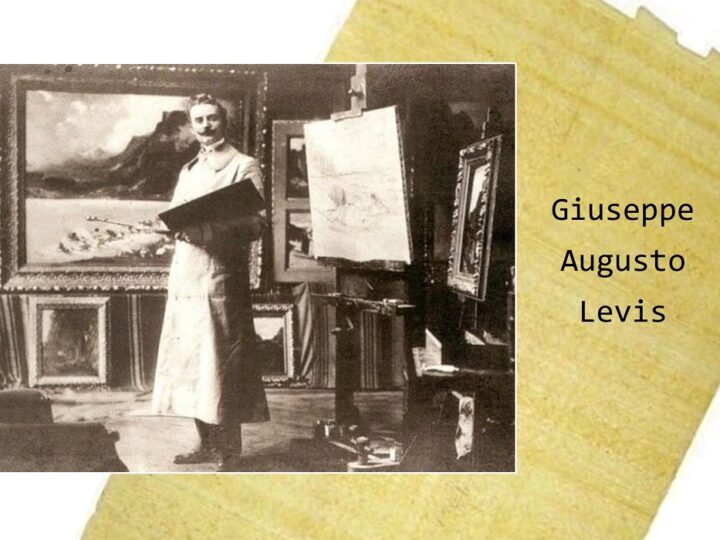 Giuseppe Augusto Levis: il dinamismo dell’artista di Chiomonte