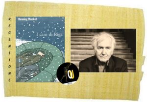 I cani di Riga di Henning Mankell