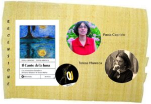 Il Canto della luna di Paola Capriolo e Teresa Maresca