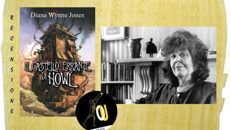 “Il castello errante” di Howl di Diana Wynne Jones: la guerra è uno spaventapasseri che gira su se stesso