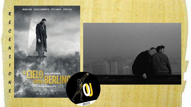 “Il cielo sopra Berlino” di Wim Wenders: uno sguardo al di là del muro
